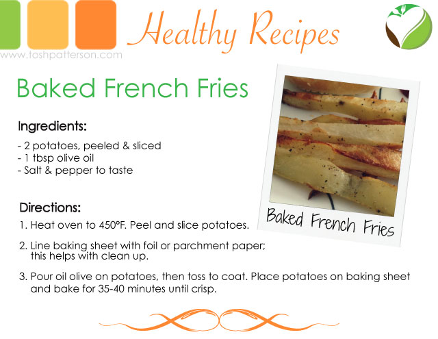 Baked French Fries by Tosh Patterson