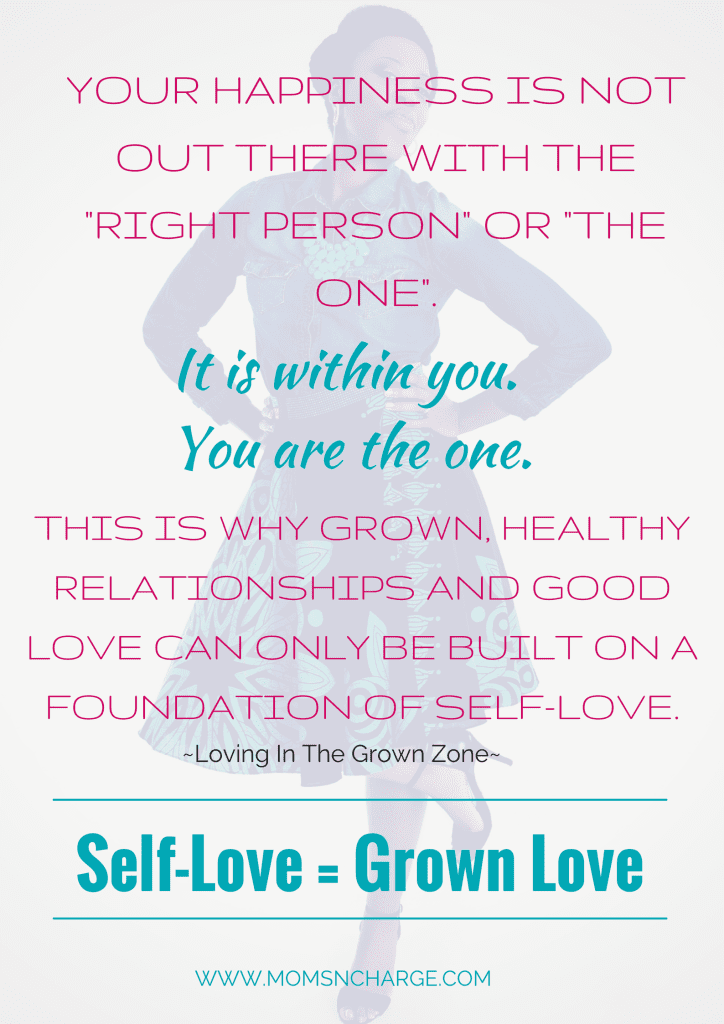 LOVING in grown zone Self-Love = Grown Love