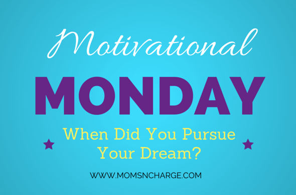 Pursue your dream chaser motivation goal