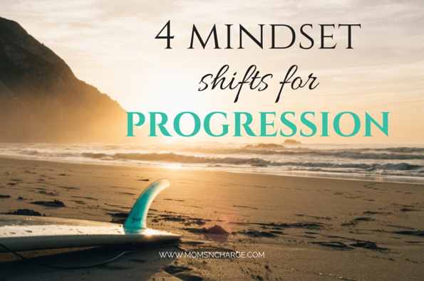 4 Mindset Shifts for Progression