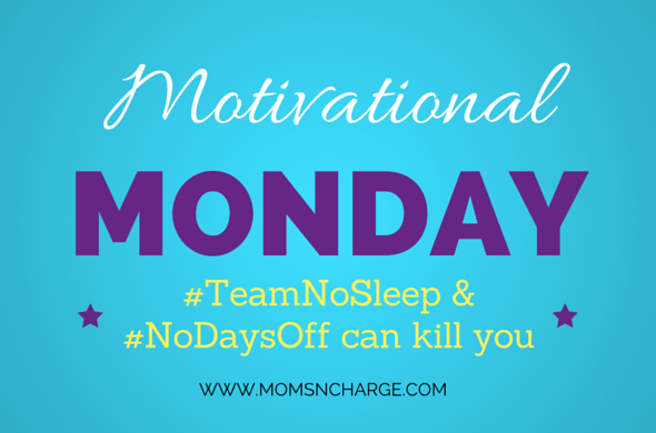 #TeamNoSleep and #NoDaysOff