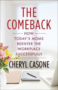 The comeback, stay-at-home-mom making comeback, work