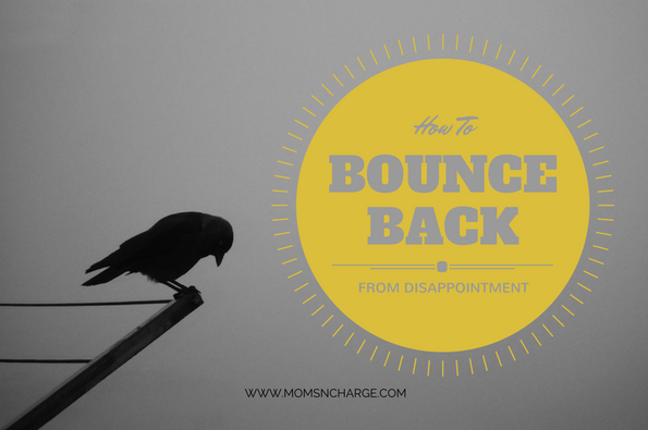 Bounce Back From Disappointment